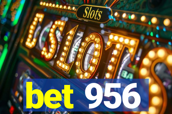 bet 956