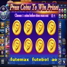 futemax futebol ao vivo atualizado