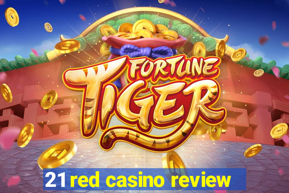 21 red casino review