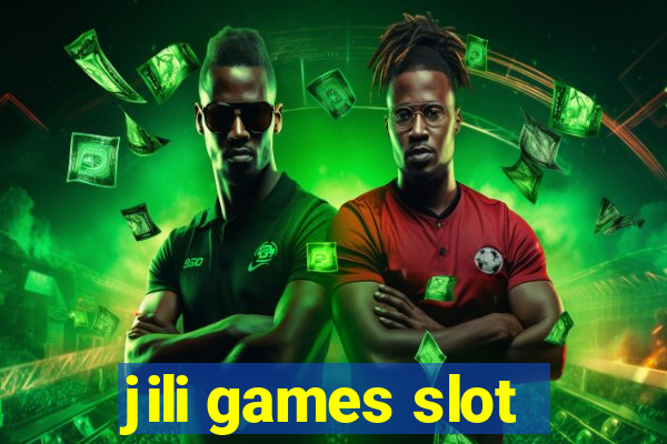 jili games slot