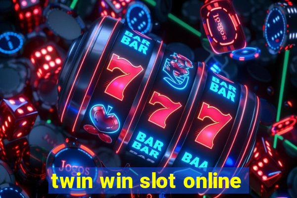 twin win slot online