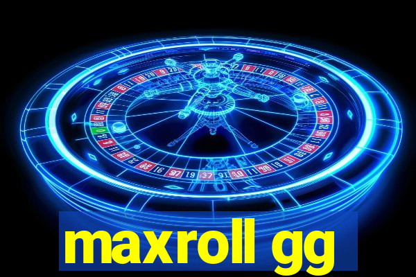 maxroll gg