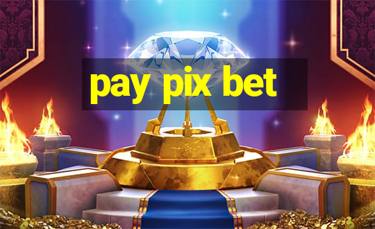 pay pix bet