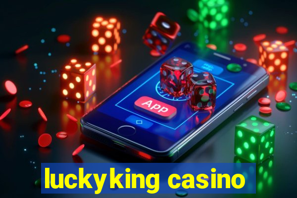 luckyking casino