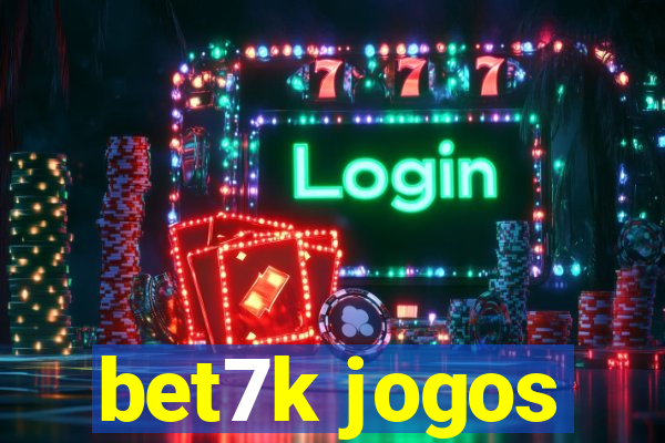 bet7k jogos