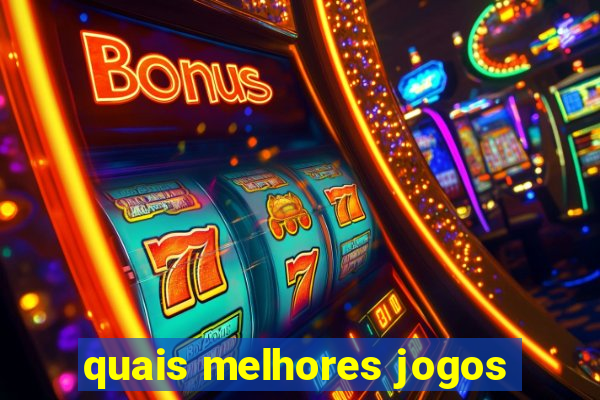 quais melhores jogos