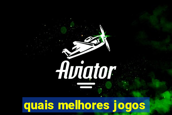 quais melhores jogos