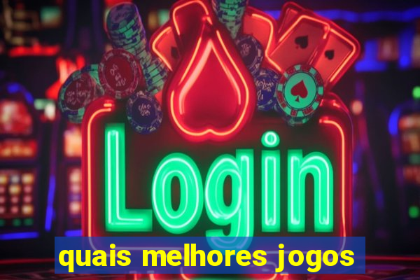 quais melhores jogos