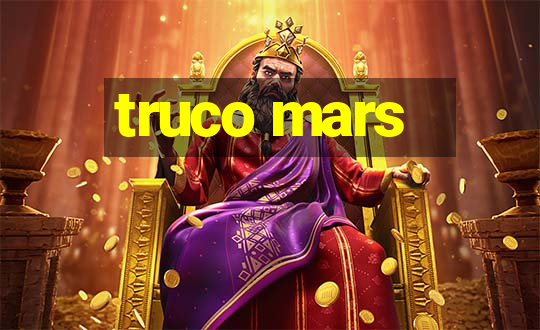 truco mars