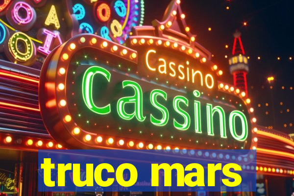 truco mars