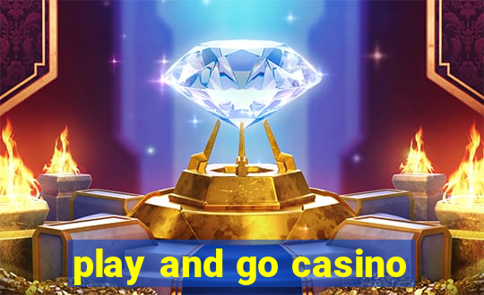 play and go casino