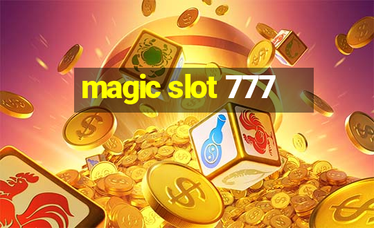 magic slot 777