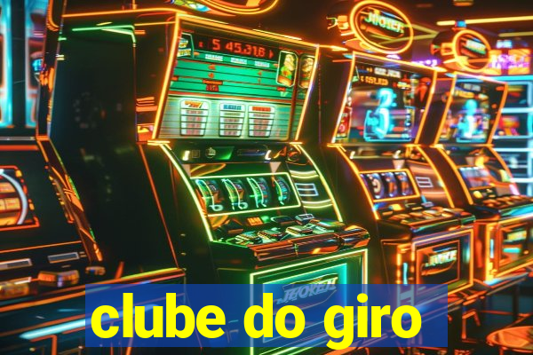 clube do giro