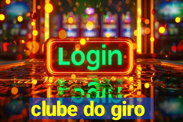 clube do giro