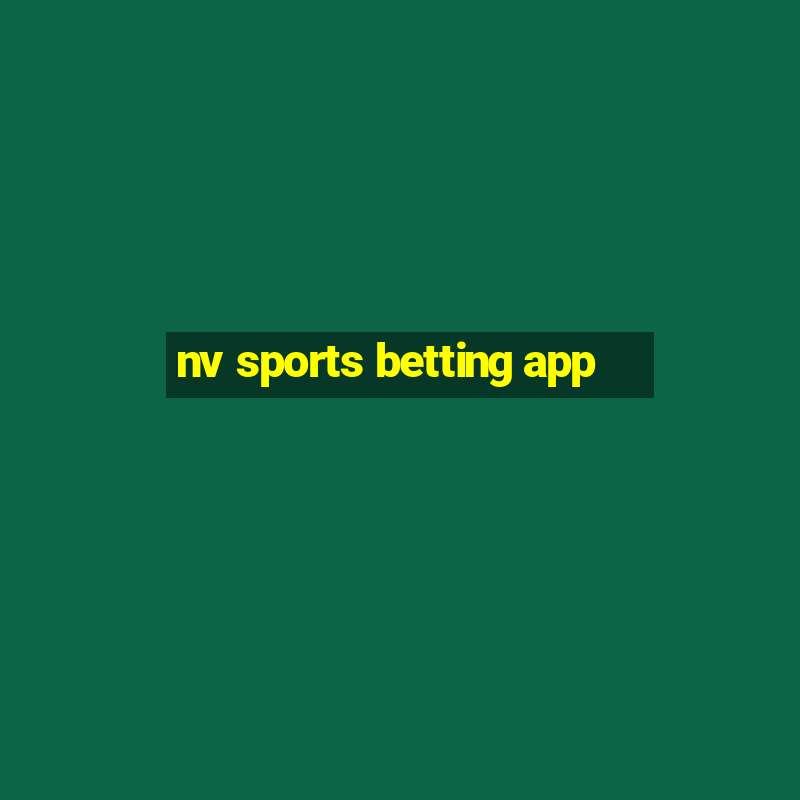 nv sports betting app