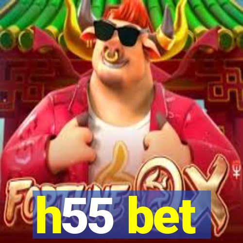 h55 bet