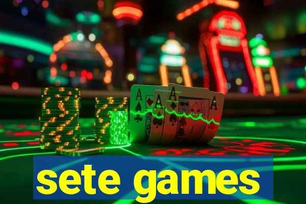 sete games