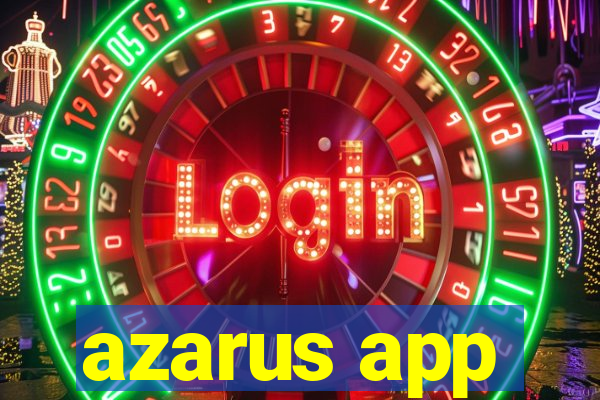 azarus app