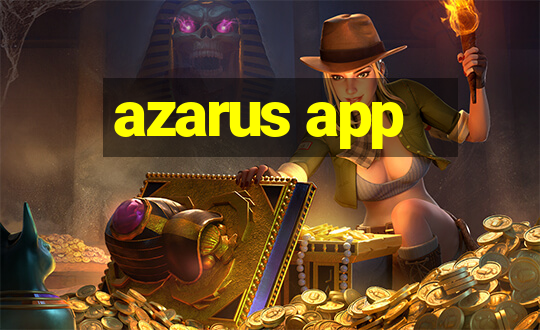 azarus app