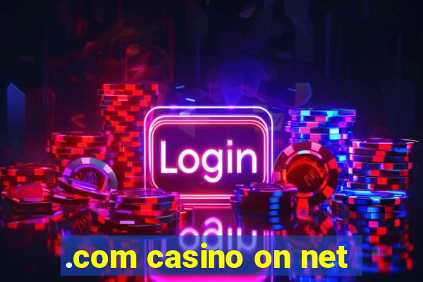 .com casino on net