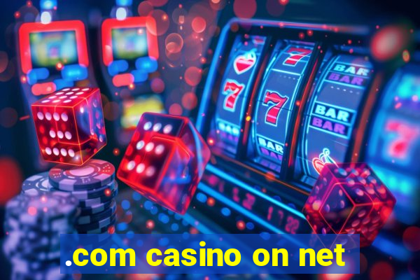 .com casino on net