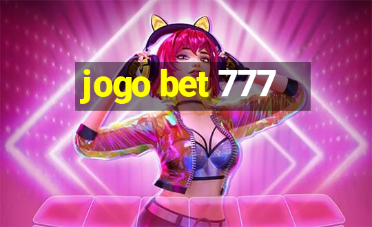 jogo bet 777