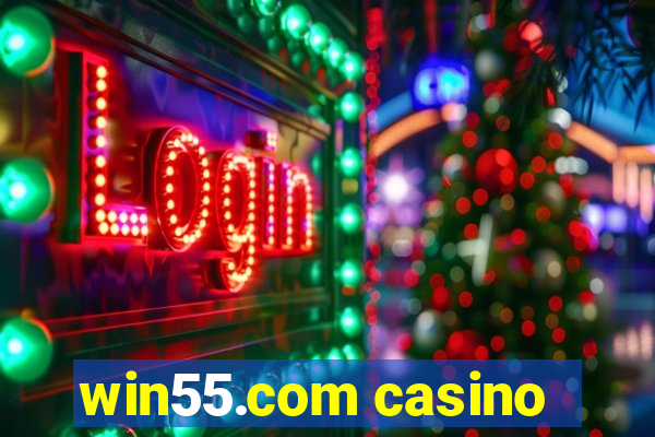 win55.com casino