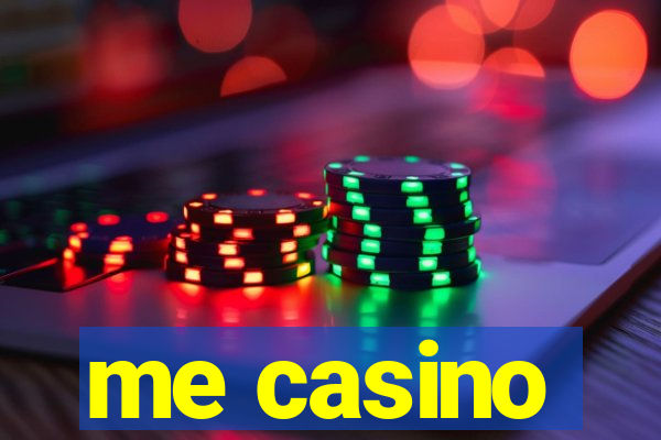 me casino