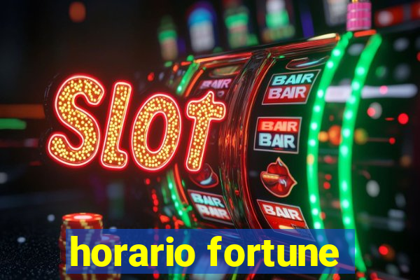 horario fortune