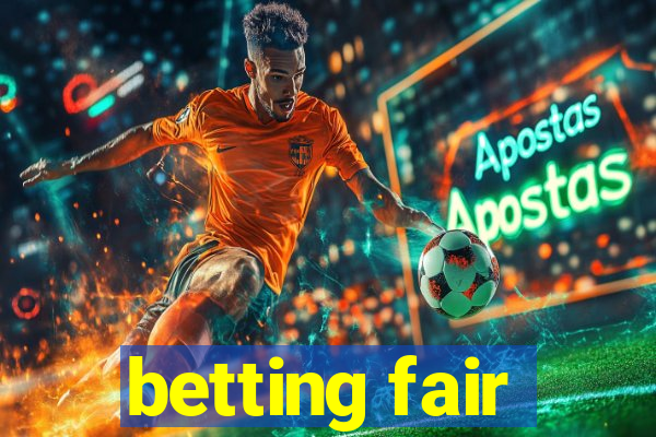 betting fair