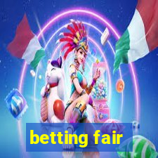 betting fair