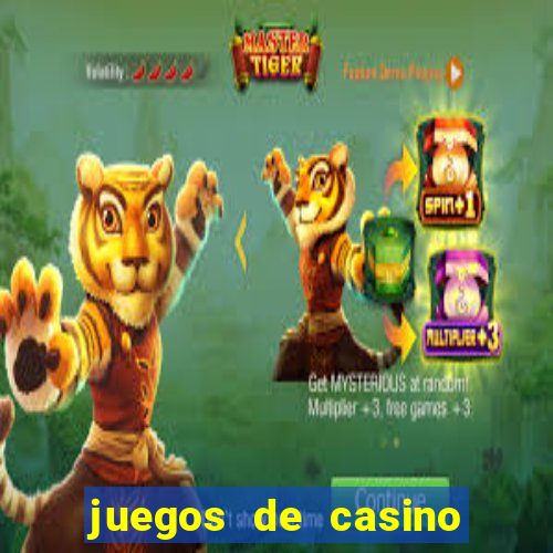 juegos de casino para ganar dinero