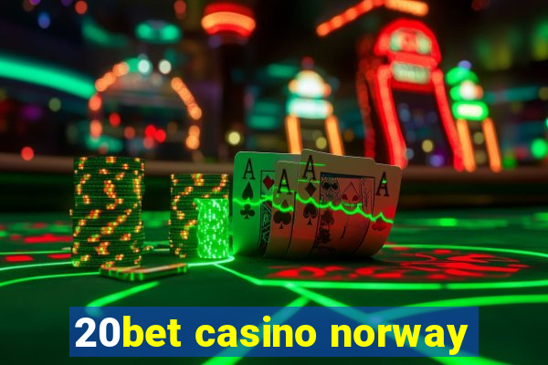 20bet casino norway