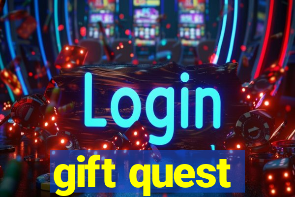 gift quest