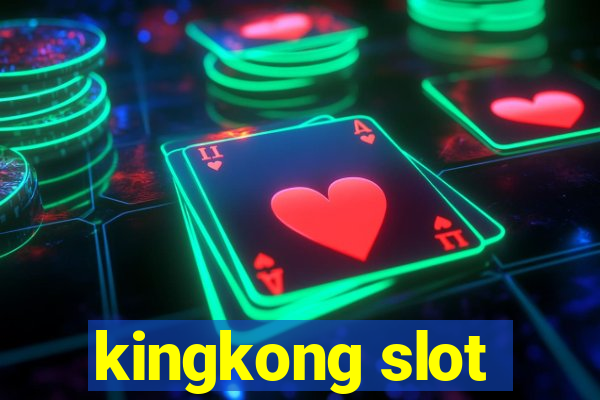 kingkong slot