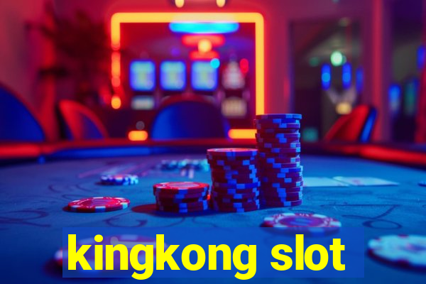 kingkong slot