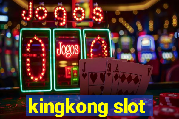 kingkong slot