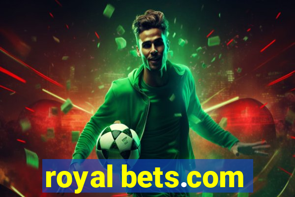 royal bets.com