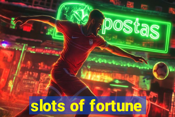 slots of fortune