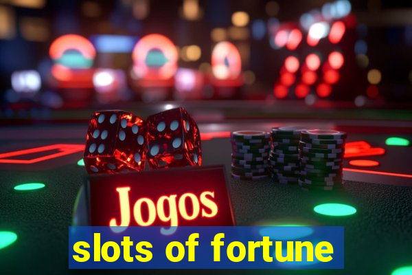 slots of fortune