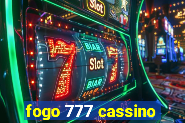 fogo 777 cassino