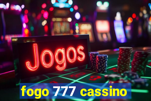 fogo 777 cassino