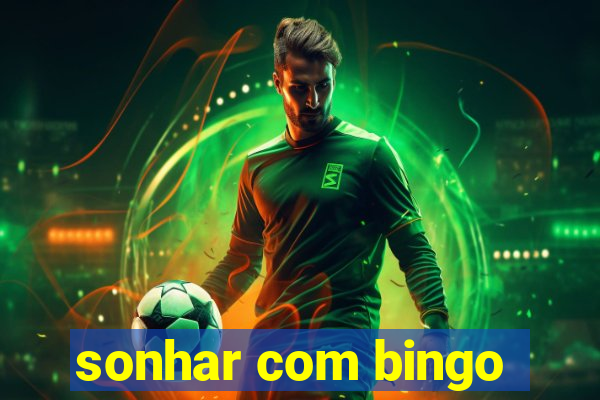 sonhar com bingo