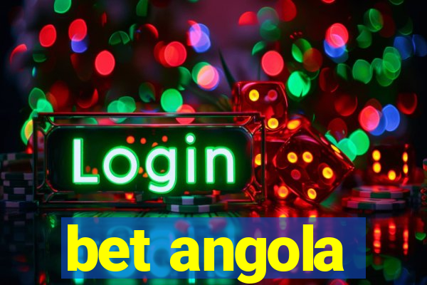 bet angola