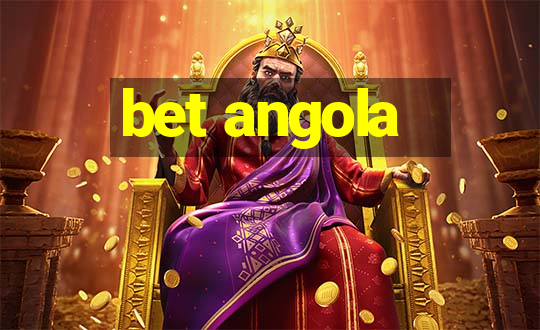 bet angola