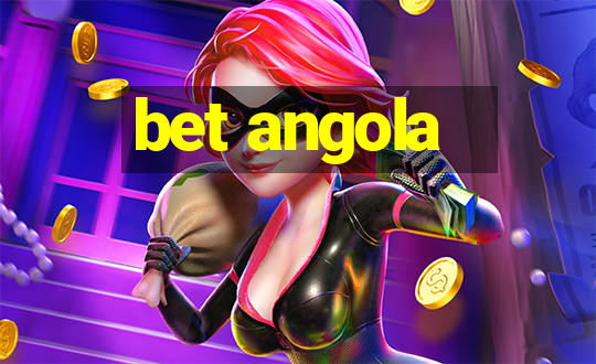 bet angola