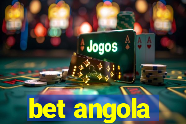 bet angola