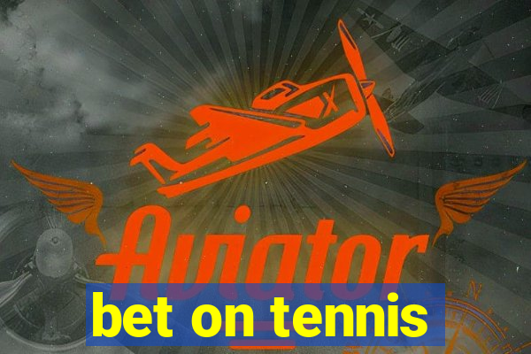 bet on tennis