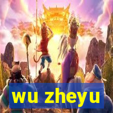 wu zheyu