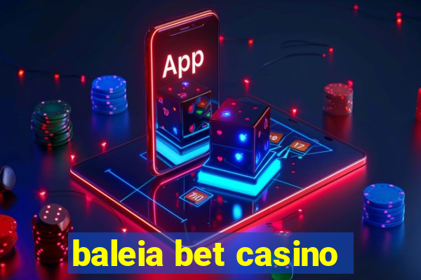 baleia bet casino